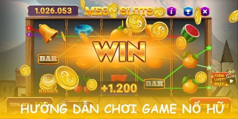Cách chơi game cũng trả lời được một phần câu hỏi game nổ hũ có bịp không