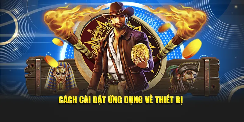 Cách cài đặt ứng dụng 