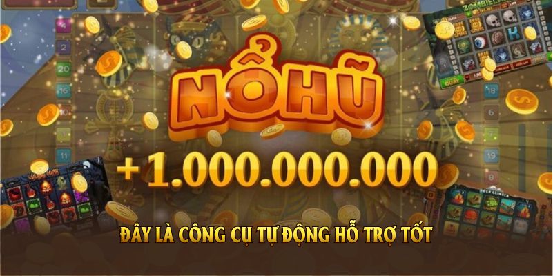 Có nên dùng tool auto quay nổ hũ không khi đây là công cụ tự động hỗ trợ tốt