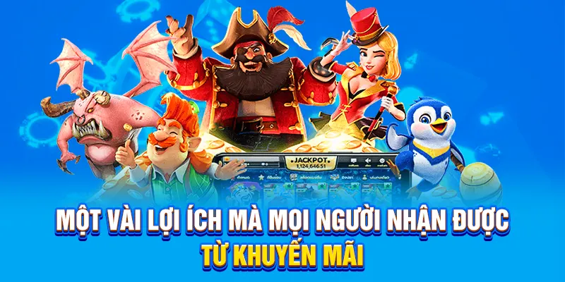 Một vài lợi ích mà mọi người nhận được từ khuyến mãi