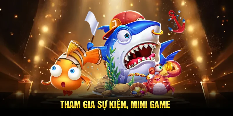 Tham gia sự kiện, mini game
