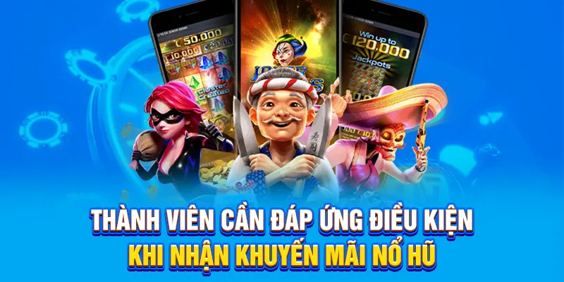 Thành viên cần đáp ứng điều kiện khi nhận khuyến mãi Nohu