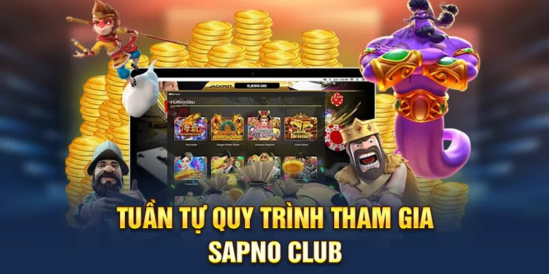 Tuần tự quy trình tham gia Sapno Club
